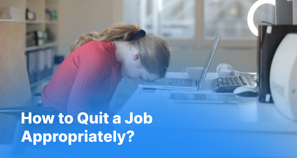 How to Quit a Job Appropriately?